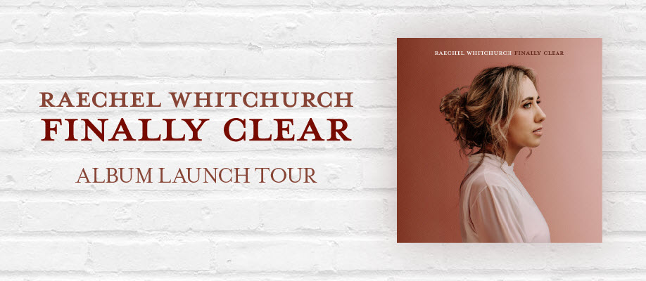 Raechel Whitchurch: Finally Clear Album Launch Tour - BRISBANE